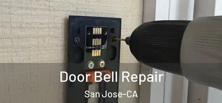 Door Bell Repair San Jose-CA
