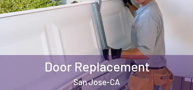 Door Replacement San Jose-CA